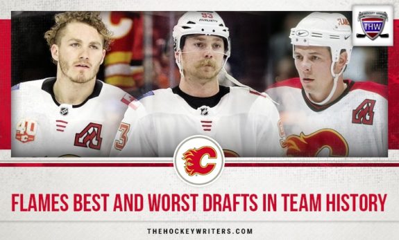 Calgary Flames Best and Worst Drafts in Team History Sam Bennett Matthew Tkachuk Theoren Fleury