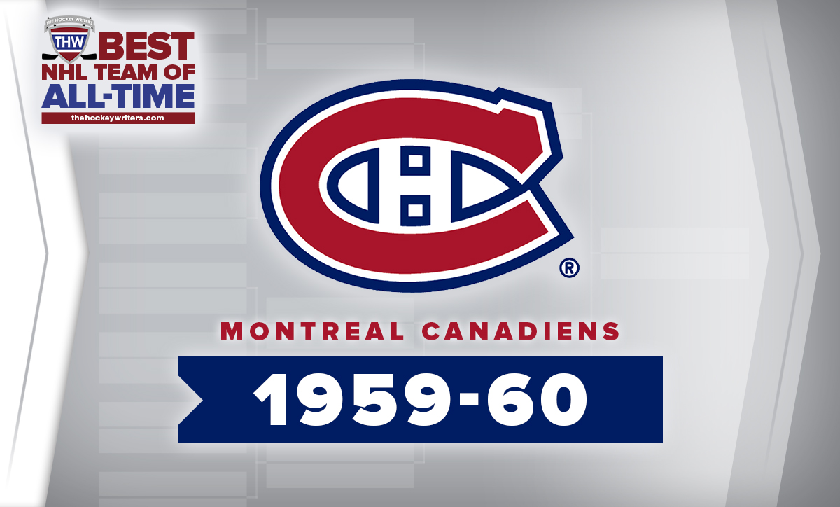 Best NHL Team of All-Time Brackets: 1959-60 Montreal Canadiens - Best NHL Team of All-Time Brackets: 1959-60 Montreal Canadiens