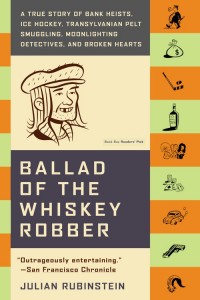 Ballad of the Whiskey robber review J Rubenstein