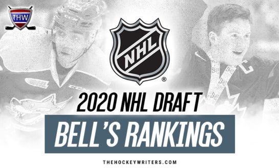 2020 NHL Draft: Josh Bell's Top 155 Final Rankings