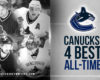 Canucks' 4 Best All-Time