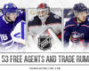 NHL Rumors: Latest on 53 Free Agents and Trade Targets