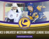 Saskatoon Blades' 5 Greatest Western Hockey League Seasons