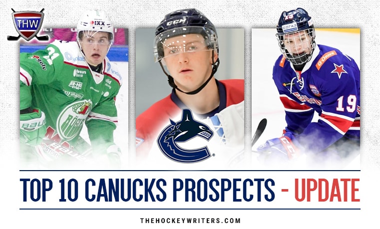 Vancouver Canucks Top 10 Prospects Midseason Update