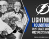 Lightning Roundtable: 2020 Draft Targets, Prospects & More