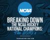 NCAA Hockey National Championship History: The 2010s