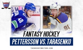 Fantasy Faceoff: Pettersson vs Tarasenko