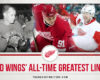 Red Wings' All-Time Greatest Lines