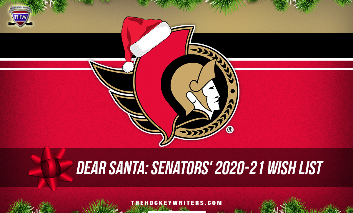 Dear Santa Ottawa Senators' Wish List for the 2020-21 Season