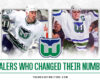 7 Hartford Whalers Who Changed Their Numbers