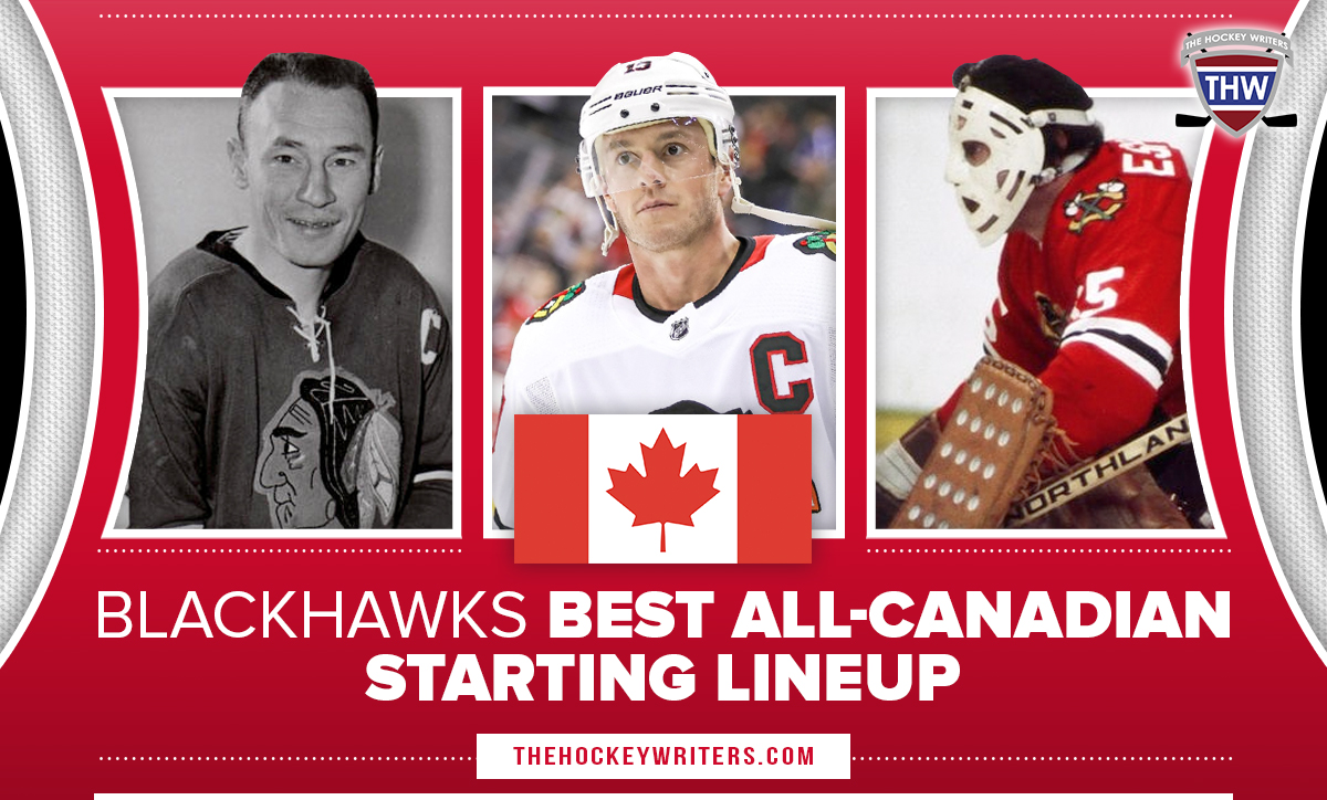 Chicago Blackhawks Best All-Canadian Starting Lineup Jonathan Toews, Pierre Pilote, Tony Esposito.