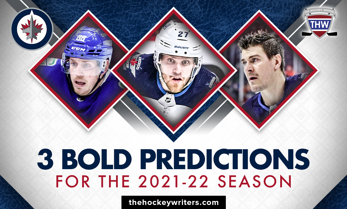 3 Bold Winnipeg Jets Predictions for the 2021-22 NHL Season