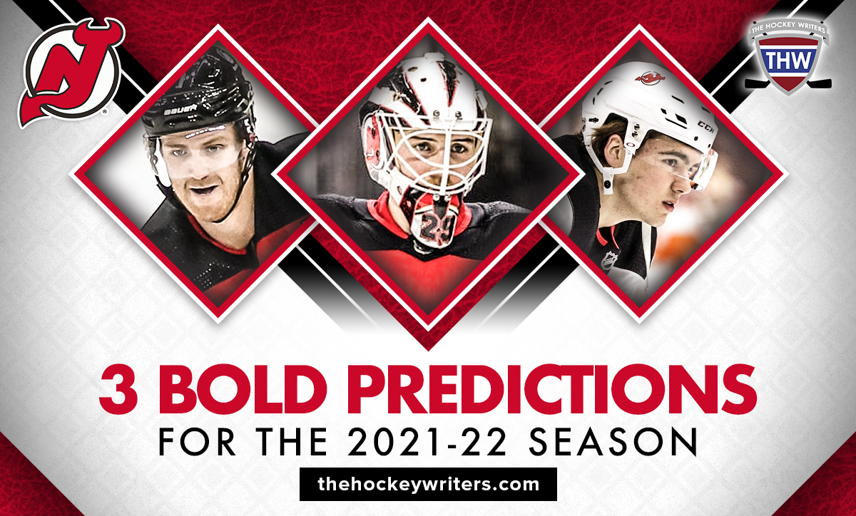 Devils’ 3 Bold Predictions for the 202122 Season The Hockey Writers