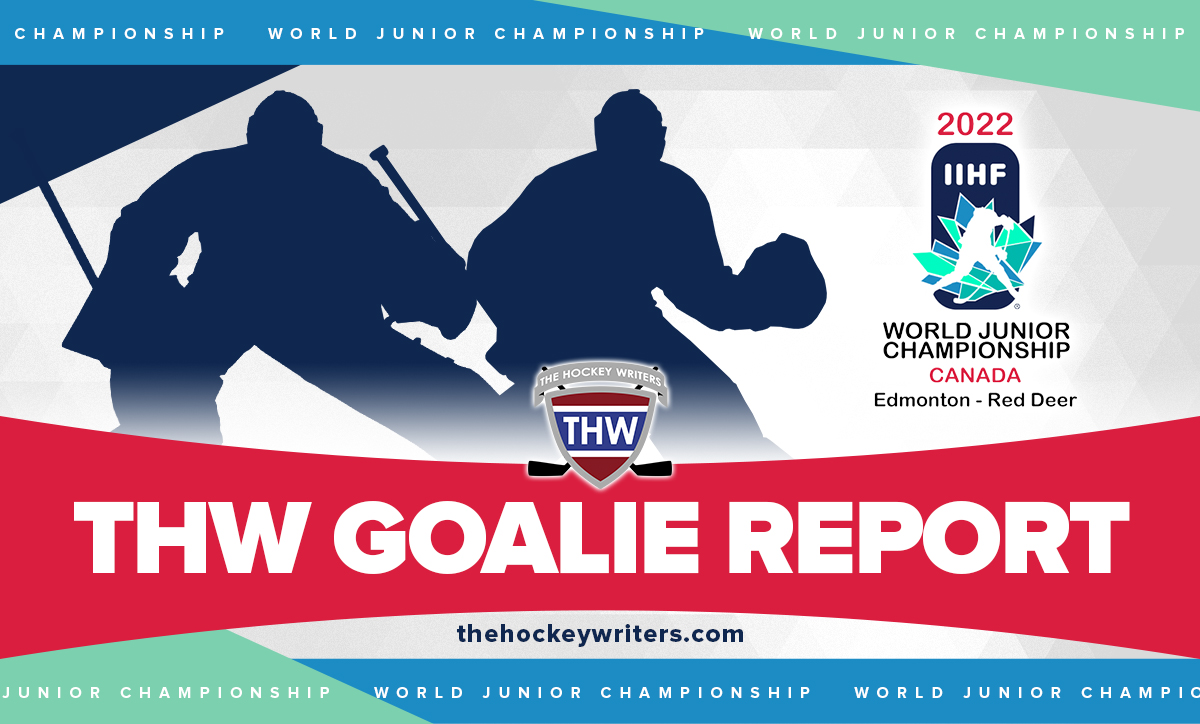 THW Goalie Report 2022 IIHF World Junior Championship