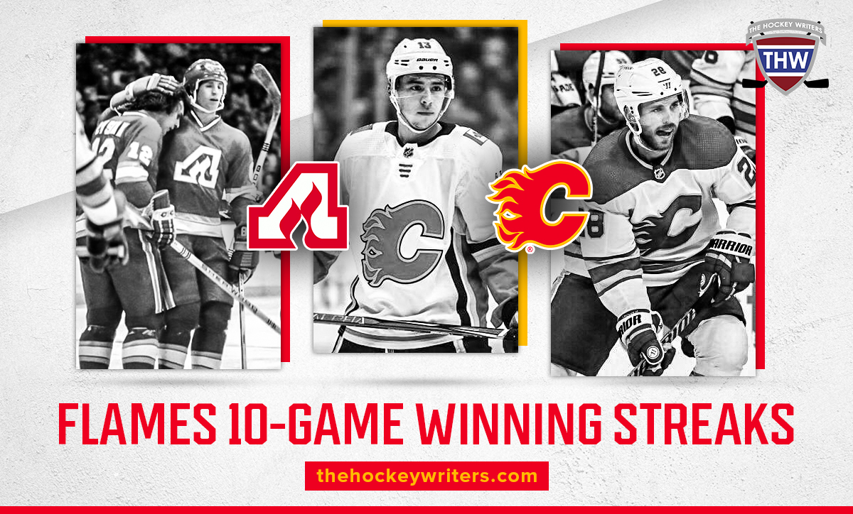 Calgary Flames 10-Game Winning Streaks Atlanta Flames, Johnny Gaudreau, Elias Lindholm