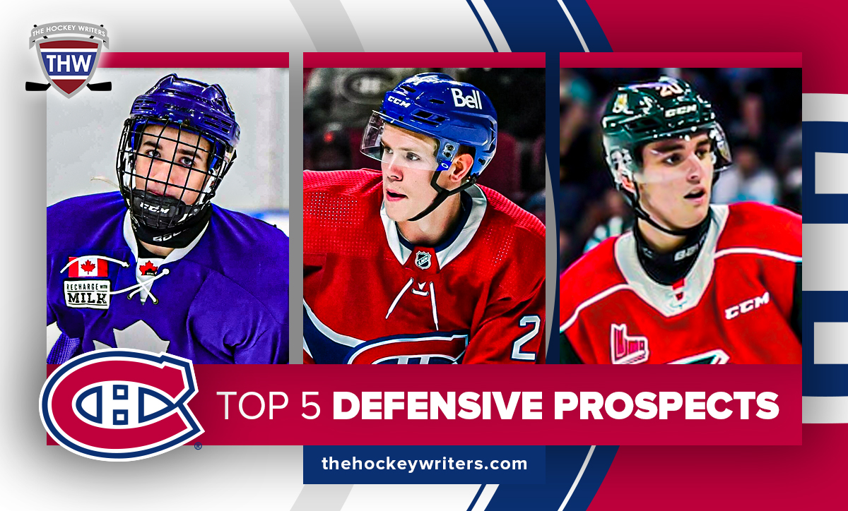 Canadiens' Top 5 Defensive Prospects   The Hockey Writers     NHL News