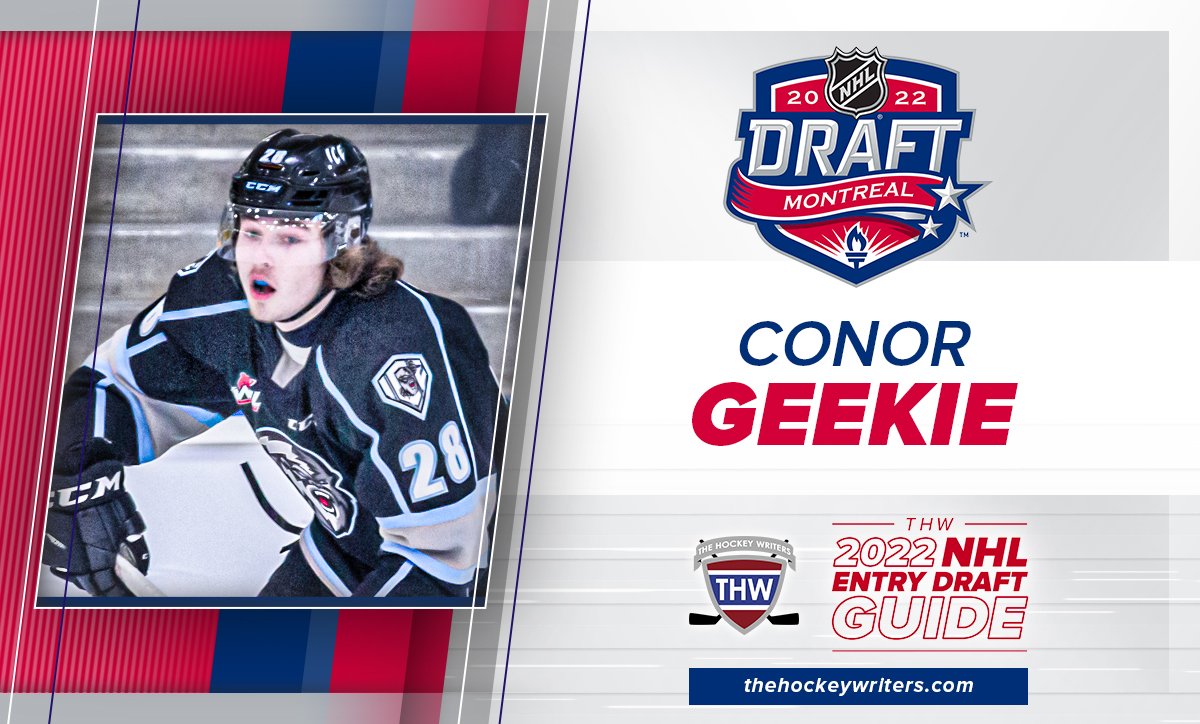 Why I Want: CONOR GEEKIE - A TOP 10 SLEEPER Pick? 2022 NHL Entry Draft Top  Prospects News & Rumours 