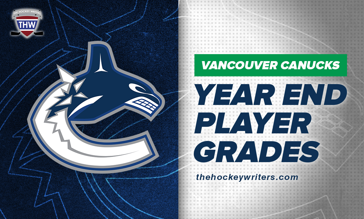 Vancouver Canucks Year End Player Grades
