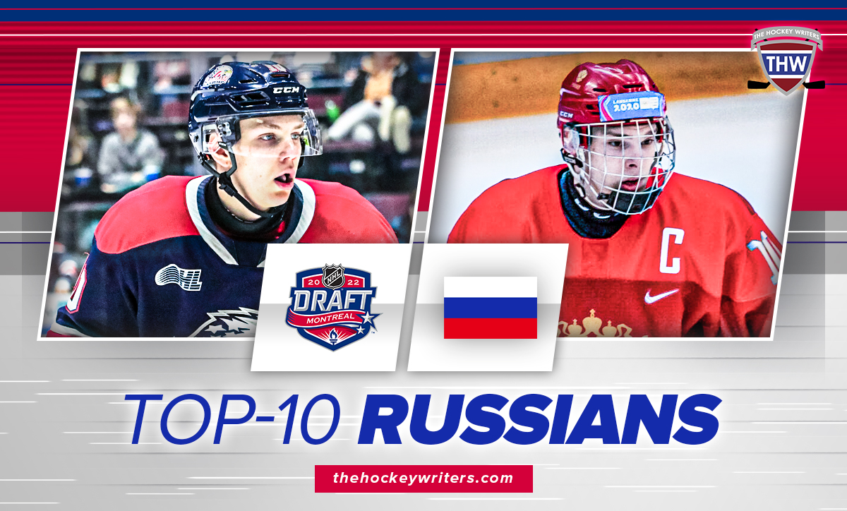 2022 NHL Draft's Top 10 Russian Prospects