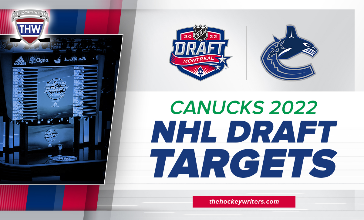 Vancouver Canucks 2022 NHL Draft Targets
