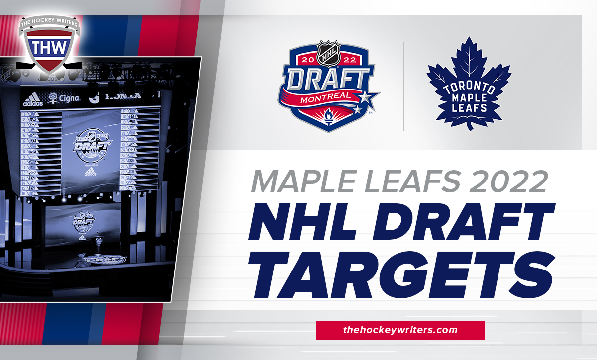 Toronto Maple Leafs 2022 NHL Draft Targets