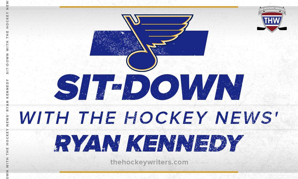 Sit-Down with The Hockey News' Ryan Kennedy St. Louis Blues
