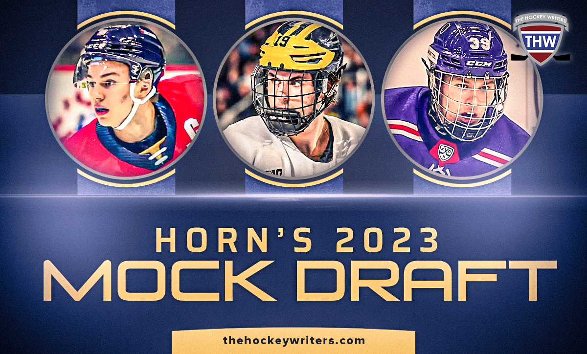 2023 NHL Draft: Horn's Mock Draft 2.0