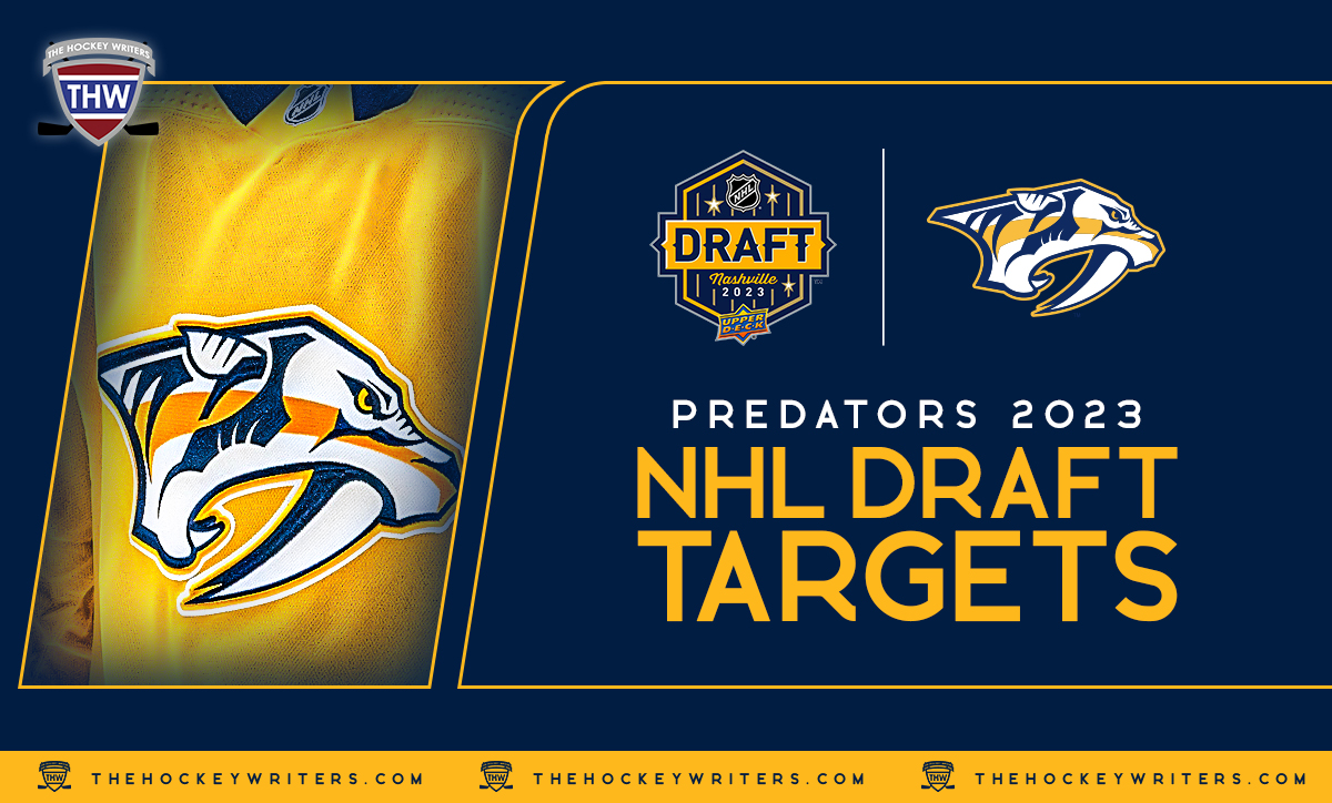 2023 NHL Entry Draft: Looking at the Nashville Predators Draft
