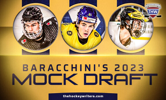 2023 NHL Draft: Baracchini's Mock Draft