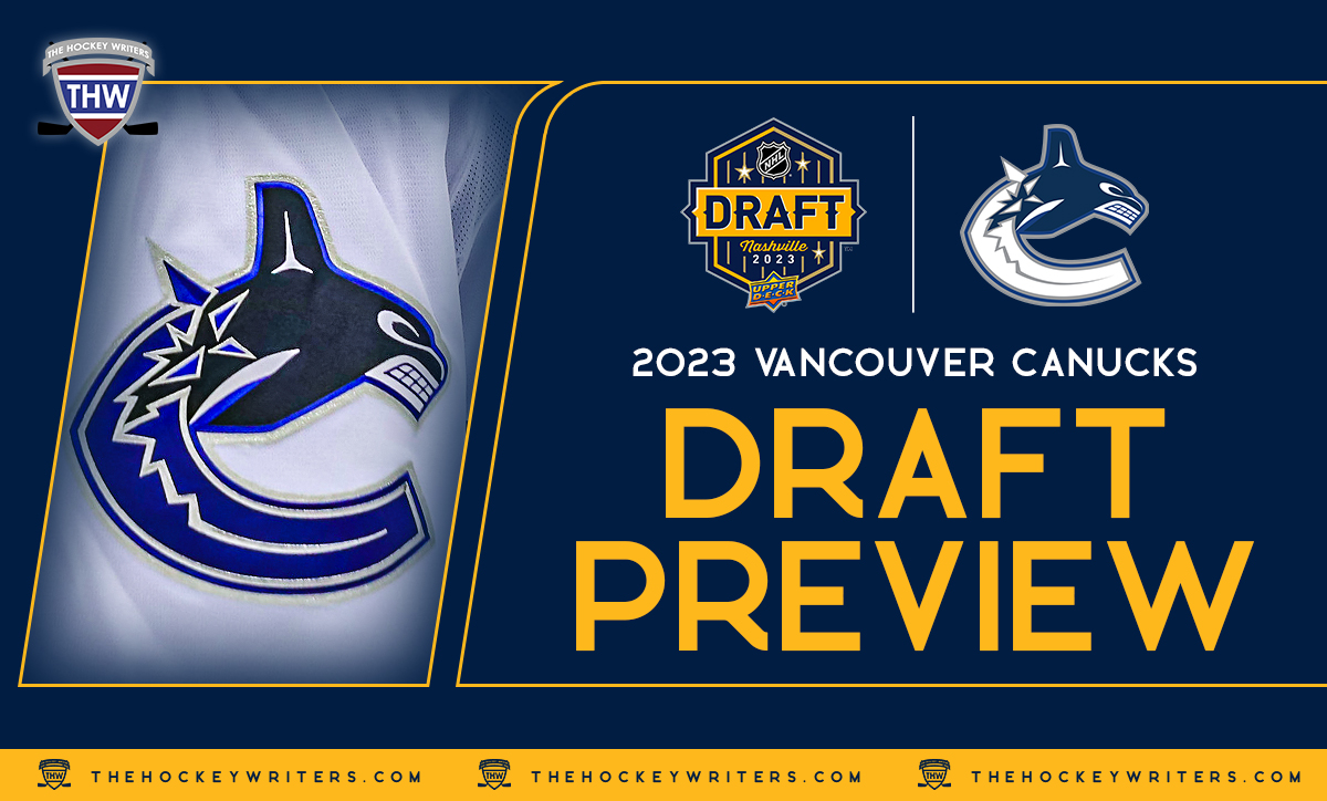 2023 NHL Draft Vancouver Canucks Draft Preview