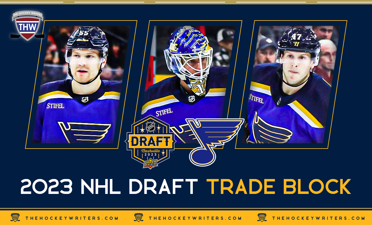 2023 NHL Draft Trade Block St. Louis Blues Torey Krug, Jordan Binnington and Colton Parayko