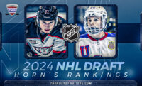 2024 NHL Draft Rankings – Horn’s Final Top 128 for June