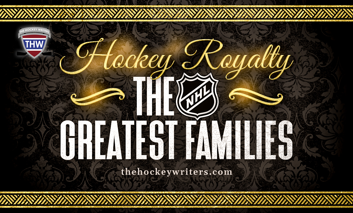 Hockey Royalty: The NHL's Greatest Families