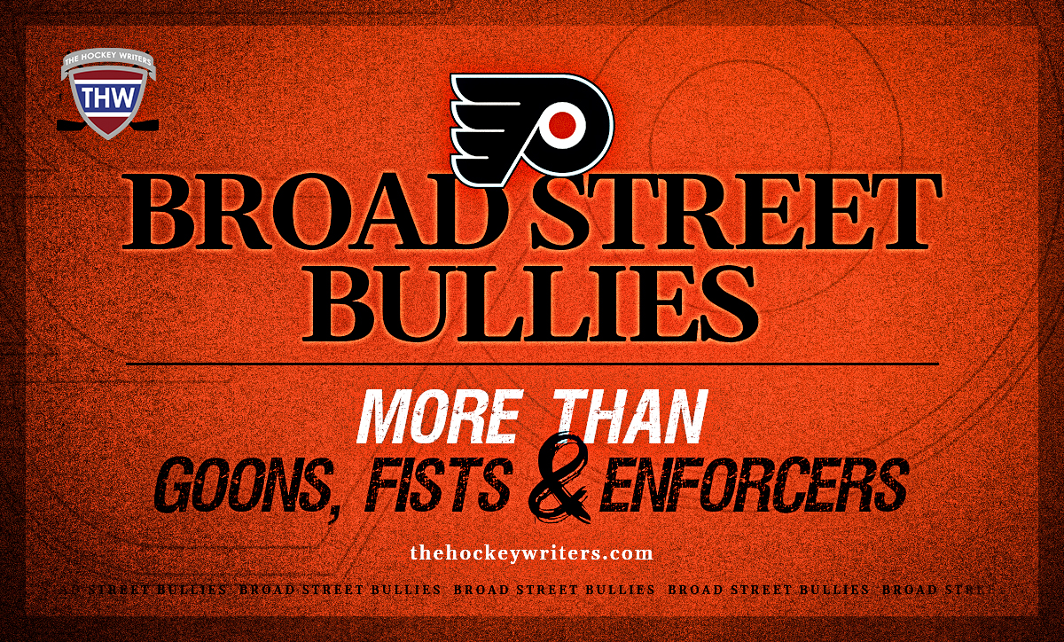 Broad Street Bullies: More Than Goons, Fists & Enforcers