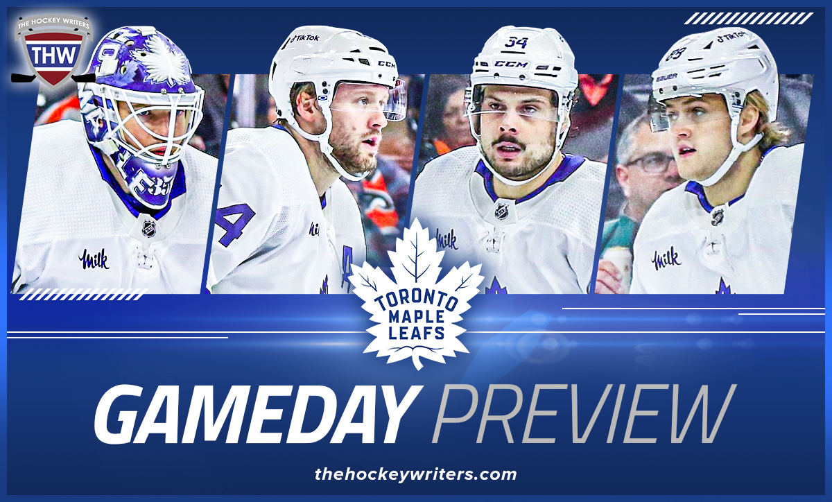 Toronto Maple Leafs Gameday Preview Ilya Samsonov, Austin Matthews, William Nylander & Morgan Rielly