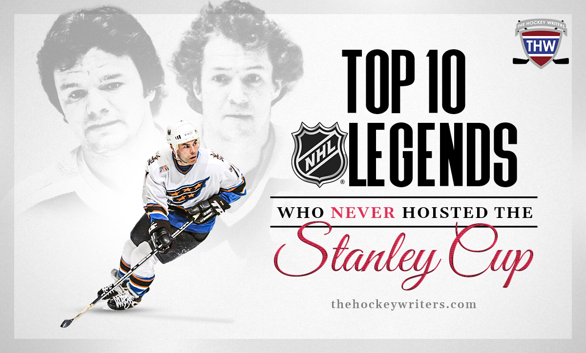Top 10 NHL Legends Who Never Hoisted Lord Stanley's Cup Marcel Dionne, Adam Oates, Darryl Sittler