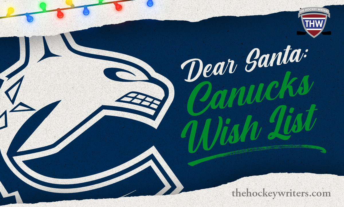 Dear Santa Vancouver Canucks Wish List