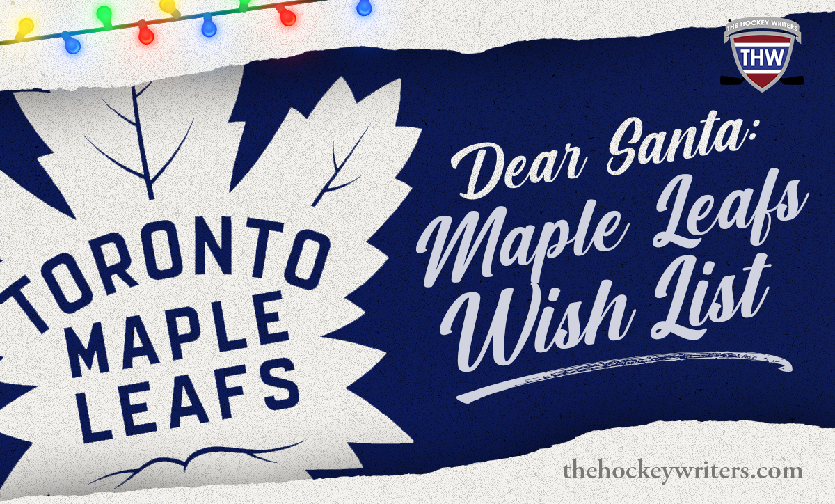 Dear Santa: Toronto Maple Leafs Wish list