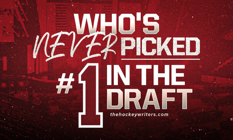 Who's Never Picked #1 In The Draft - The Hockey Writers - Nhl Entry 