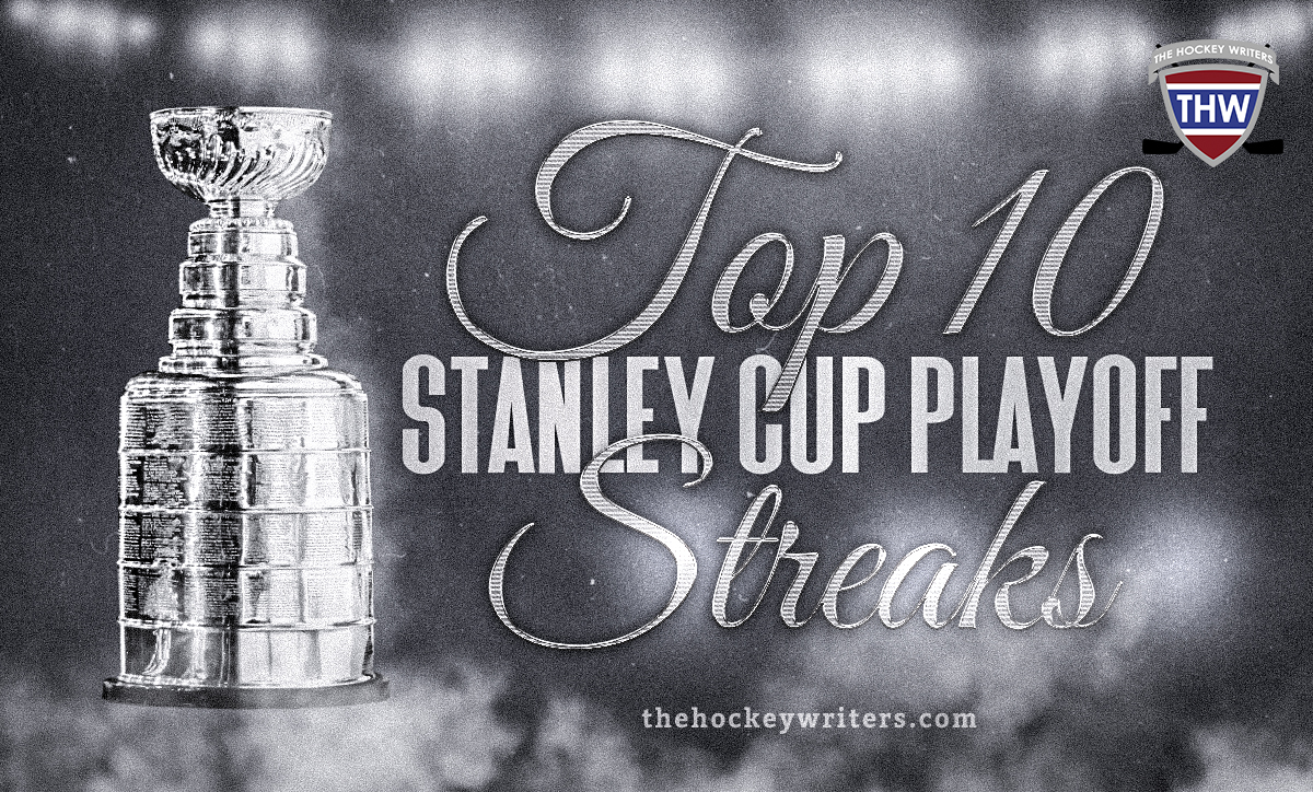 Top 10 Longest Stanley Cup Playoff Streaks