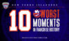 New York Islanders' 10 Worst Moments in 50-Year Franchise History