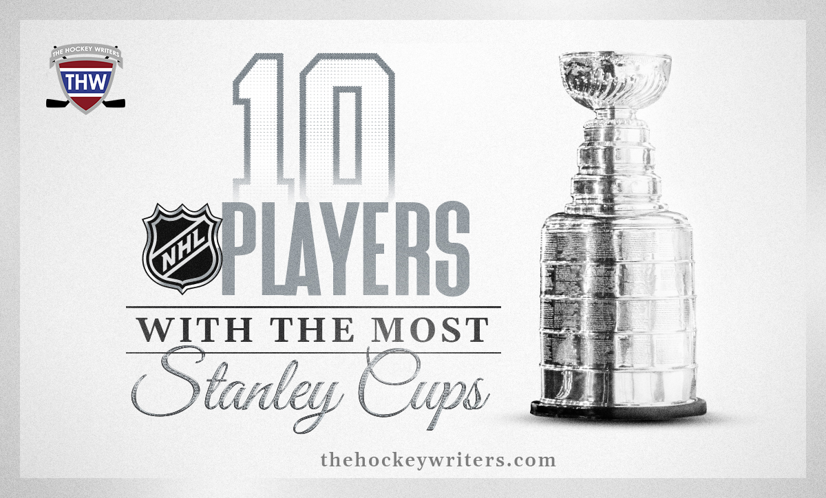 10 NHL Players with the Most Stanley Cups
