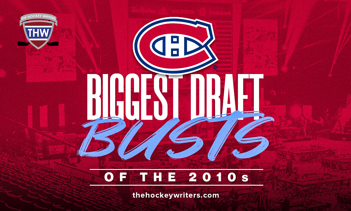 Canadiens' Biggest Draft Busts of the 2010s