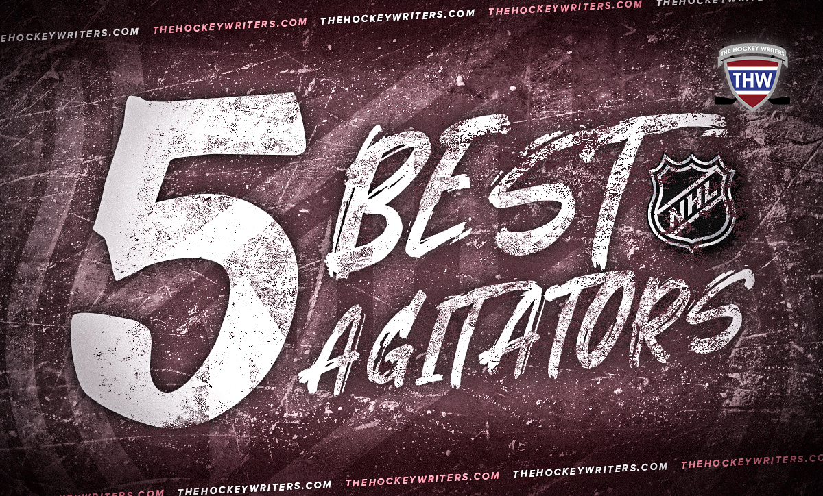 The 5 Best Agitators in the NHL