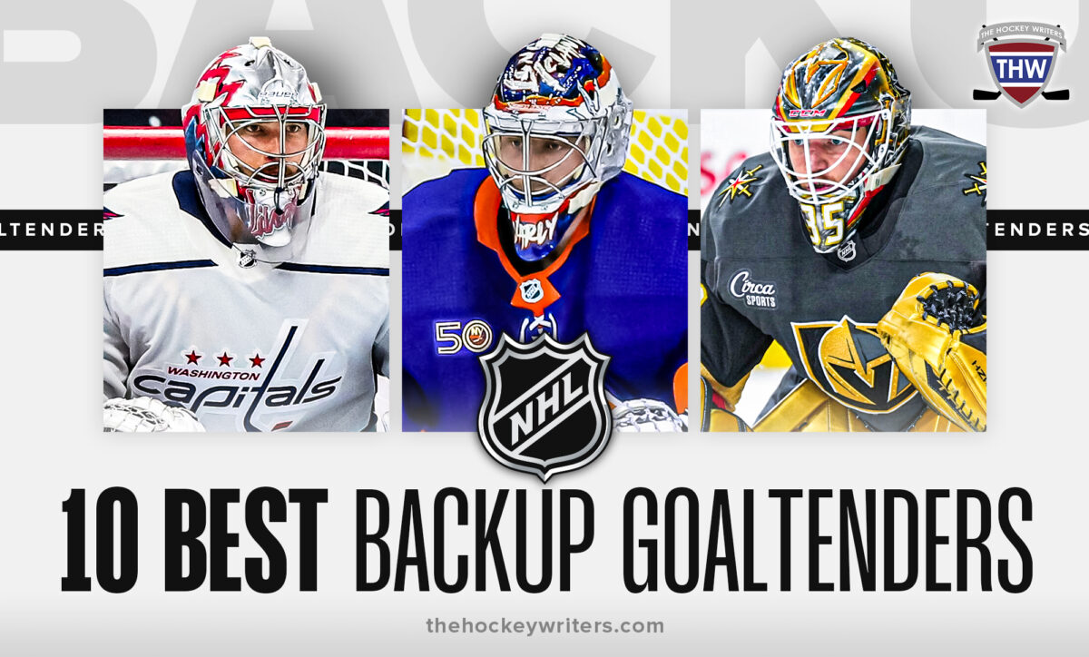 Top 10 Backup Goalies Ilya Samsonov, Semyon Varlamov, and Charlie Lindgren