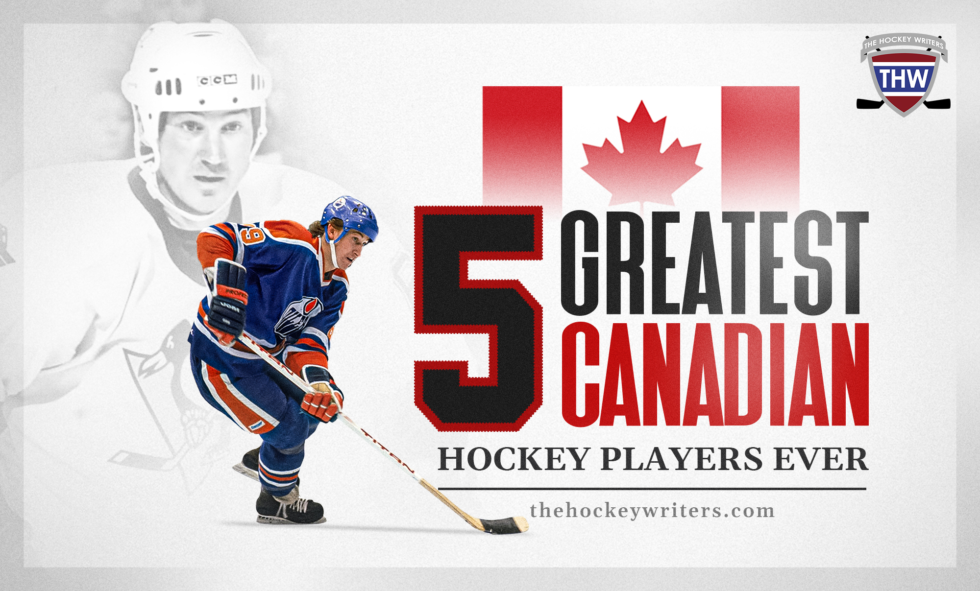 Canada’s 5 Greatest Players Ever – Hockey Writers – Hockey History Canada’s 5 Greatest Players Ever – Hockey Writers – Hockey History